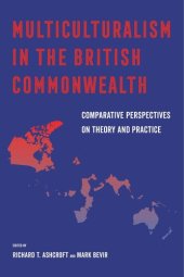 book Multiculturalism in the British Commonwealth: Comparative Perspectives on Theory and Practice