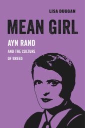 book Mean Girl: Ayn Rand and the Culture of Greed