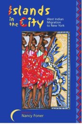 book Islands in the City: West Indian Migration to New York