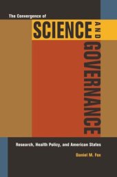 book The Convergence of Science and Governance: Research, Health Policy, and American States