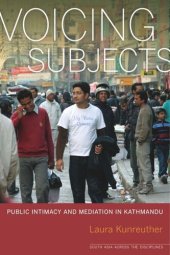 book Voicing Subjects: Public Intimacy and Mediation in Kathmandu