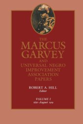 book The Marcus Garvey and Universal Negro Improvement Association Papers: Volume 1 1826–August 1919