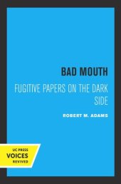 book Bad Mouth: Fugitive Papers on the Dark Side