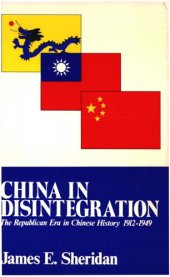 book China in Desintegration: The Repubkica Era in Chinese History 1912-1949