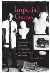 book Imperial Genus: The Formation and Limits of the Human in Modern Korea and Japan