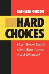 book Hard Choices: How Women Decide About Work, Career and Motherhood