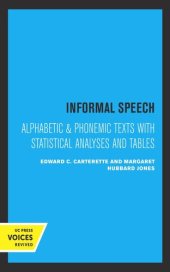 book Informal Speech: Alphabetic and Phonemic Text with Statistical Analyses and Tables