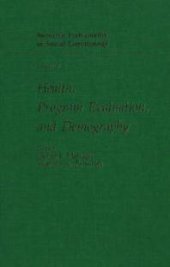 book Health, Program Evaluation, and Demography: Research Instruments in Social Gerontology