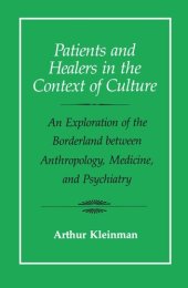 book Patients and Healers in the Context of Culture: An Exploration of the Borderland between Anthropology, Medicine, and Psychiatry