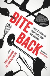 book Bite Back: People Taking On Corporate Food and Winning