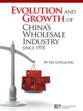 book Evolution and Growth of China's Wholesale Industry Since 1978