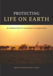 book Protecting Life on Earth: An Introduction to the Science of Conservation