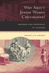 book Why Aren't Jewish Women Circumcised?: Gender and Covenant in Judaism