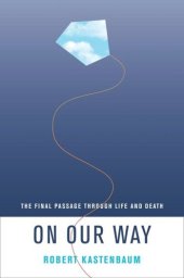 book On Our Way: The Final Passage through Life and Death