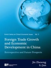 book Foreign Trade Growth and Economic Development in China: Retrospective and Future Prospects