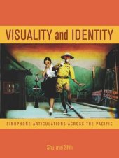 book Visuality and Identity: Sinophone Articulations across the Pacific