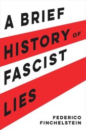 book A Brief History of Fascist Lies