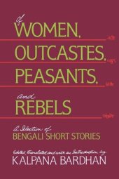 book Of Women, Outcastes, Peasants, and Rebels: A Selection of Bengali Short Stories