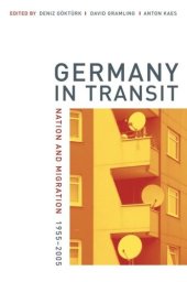 book Germany in Transit: Nation and Migration, 1955-2005