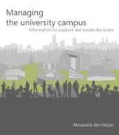 book Managing the University Campus: Information to support real estate decisions