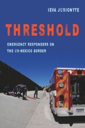 book Threshold: Emergency Responders on the US-Mexico Border