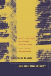 book Cultural Trauma and Collective Identity