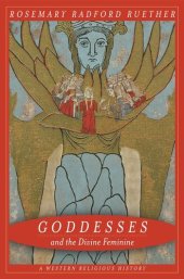 book Goddesses and the Divine Feminine: A Western Religious History