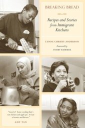 book Breaking Bread: Recipes and Stories from Immigrant Kitchens