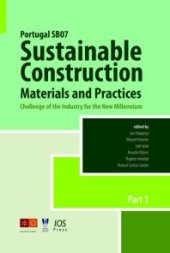 book Portugal SB07. Sustainable Construction, Materials and Practices: Challenge of the Industry for the New Millennium