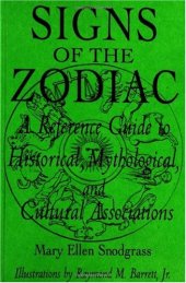 book Signs of the Zodiac: A Reference Guide to Historical, Mythological, and Cultural Associations