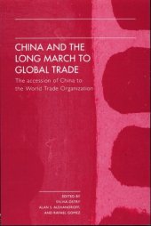 book China and the Long March to Global Trade: The Accession of China to the World Trade Organization 