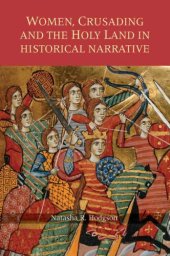 book Women, Crusading and the Holy Land in Historical Narrative 