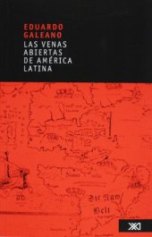 book Las venas abiertas de america latina/ The Open Veins of Latin America 