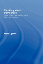 book Thinking about Democracy: Power Sharing and Majority Rule in Theory and Practice