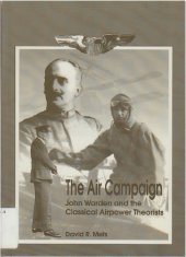 book Air Campaign: John Warden and the Classical  Airpower Theorists