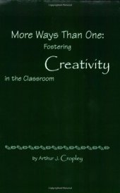 book More Ways Than One: Fostering Creativity in the Classroom 