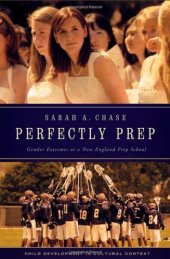 book Perfectly Prep: Gender Extremes at a New England Prep School 