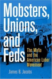 book Mobsters, Unions, and Feds: The Mafia and the American Labor Movement