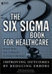 book The Six Sigma Book for Healthcare: Improving Outcomes by Reducing Errors