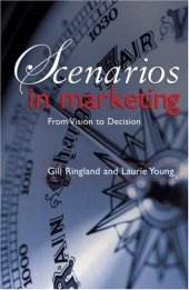 book Scenarios in Marketing: From Vision to Decision