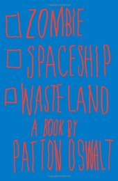 book Zombie Spaceship Wasteland: A Book by Patton Oswalt