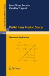 book Partial Inner Product Spaces: Theory and Applications 