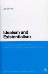 book Idealism and Existentialism: Hegel and Nineteenth- and Twentieth-Century European Philosophy 