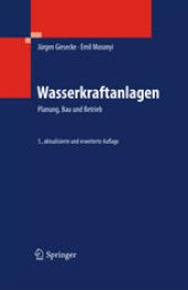 book Wasserkraftanlagen: Planung, Bau und Betrieb 