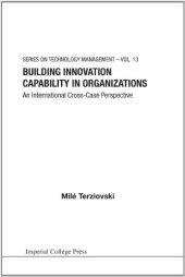 book Building Innovation Capability in Organizations: An International Cross-case Perspective 