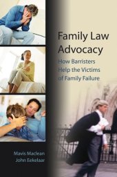 book Family Law Advocacy: How Barristers help the Victims of Family Failure