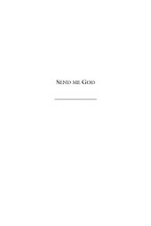 book Send Me God: The Lives of Ida the Compassionate of Nivelles, Nun of La Ramee, Arnulf, Lay Brother of Villers, and Abundus, Monk of Villers 