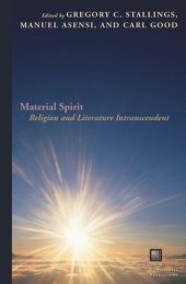 book Material Spirit: Religion and Literature Intranscendent