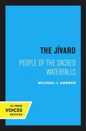 book The Jívaro: People of the Sacred Waterfalls