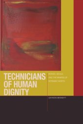 book Technicians of Human Dignity: Bodies, Souls, and the Making of Intrinsic Worth